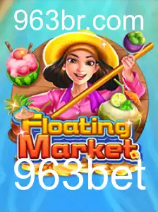 Descubra o Fascinante Jogo FloatingMarket com 963bet