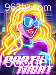 Descubra o Mundo Empolgante de PartyNight com a Chave 963bet