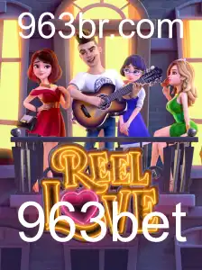 Explorando o Fascinante Mundo do Jogo ReelLove no 963bet